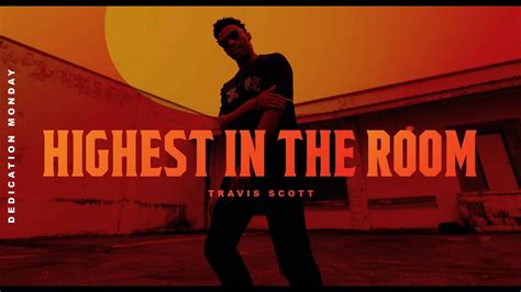 Travis Scott Highest In The Room Youtube