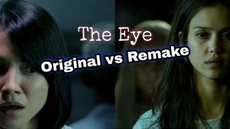 The Eye 2002 Vs The Eye 2008 Original Vs Remake Youtube