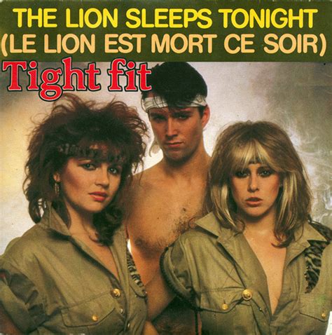 The Lion Sleeps Tonight Le Lion Est Mort Ce Soir Tight Fit アルバム