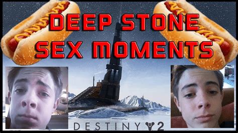 deep stone sex moments destiny 2 youtube