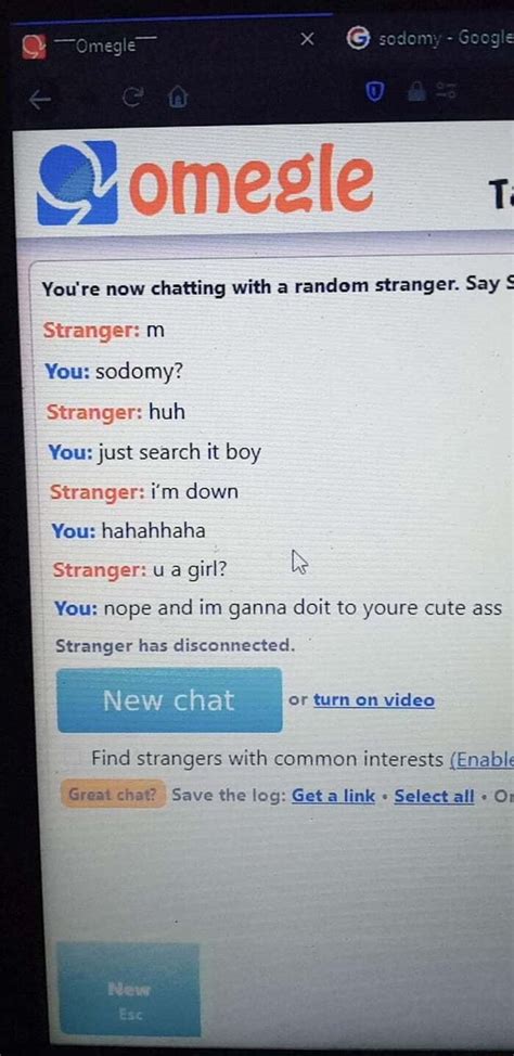 Omegle Sodom Goog Youre Now Chatting With A Random Stranger Say