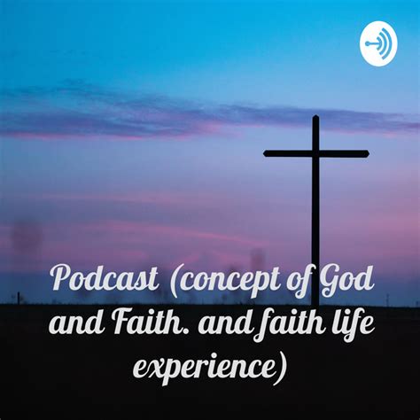One podcast platform with all the features you need for starting & promoting your podcast. Podcast (concept of God and Faith. and faith life ...