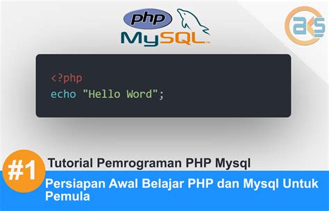 Tutorial Pemrograman PHP Part 1 Persiapan Awal Belajar PHP Dan Mysql
