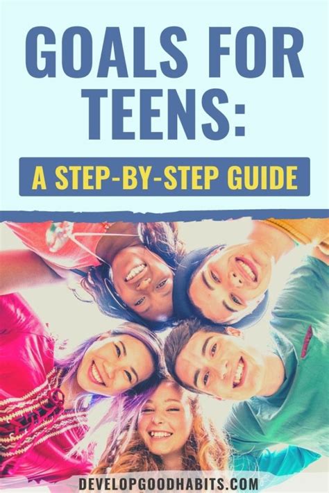 Goals For Teens A Step By Step Guide