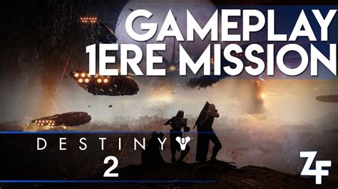 Destiny 2 Premiere Mission Du Mode Histoire De Retour