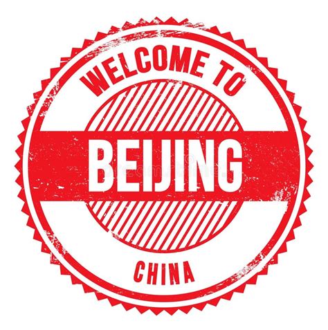 Welcome To Beijing China Words Written On Red Stamp Stock
