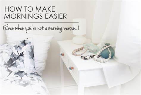 How To Make Mornings Easier