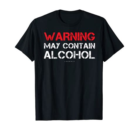 funny drinking t shirts warning may contain alcohol shirt t shirt t shirts