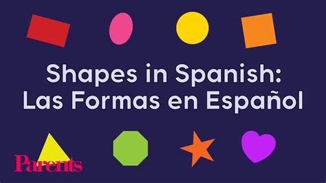 Shapes In Spanish Las Formas En Español Parents Youtube
