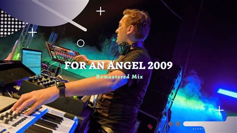 Paul Van Dyk For An Angel 2009 Herven Remastered Edit Youtube