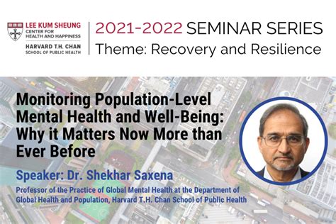 Seminar Series Dr Shekhar Saxena Lee Kum Sheung Center For Health
