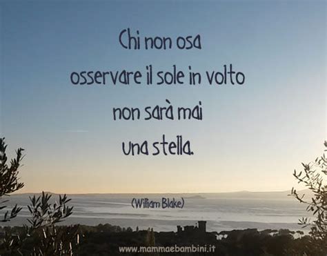La vera forza di una persona non risiede nella vigoria del corpo, destinata a scemare. frasi sul coraggio - Mamma e Bambini