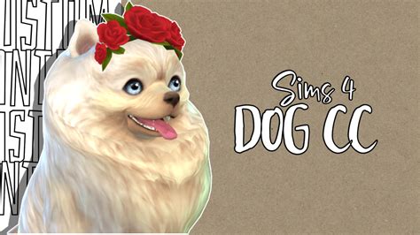 Sims 4 Dog Cc That Will Melt Your Simmer Heart — Snootysims