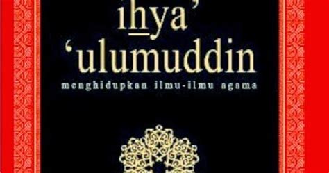 BACAAN ISLAM: Download Kitab Ihya' Ulumuddin Terjemah