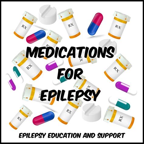 Ck Out The Different Medications For Epilepsy Epilepsy Epilepsy