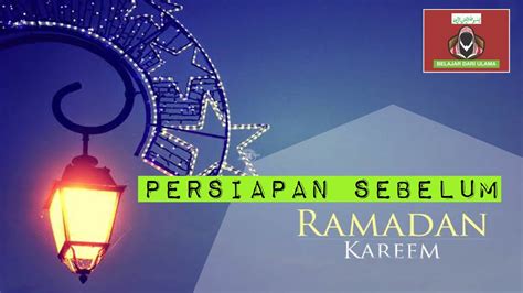 6 Bagaimana Cara Persiapan Menjelang Ramadhan 1441 H Dan Tanya Jawab
