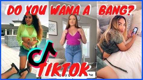 Do You Wana A BANG Tiktok Compilation YouTube