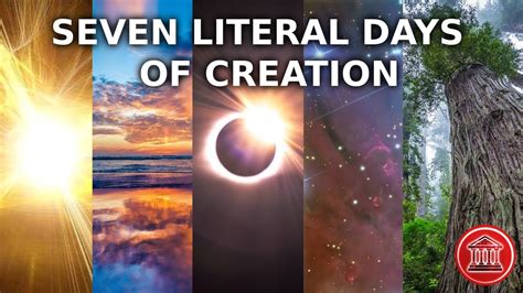 Seven Literal Days Of Creation The Book Of Genesis Youtube