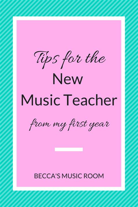 Tips For The New Music Teacher From My First Year Of Teaching Beccas