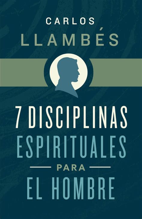 7 Disciplinas Espirituales Para El Hombre Bandh Publishing