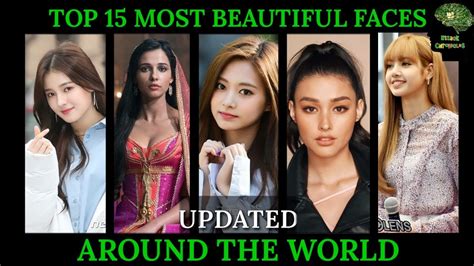 Top 15 Most Beautiful Faces In The World Updated Youtube