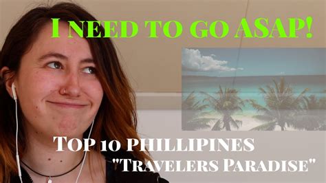 Top 10 Philippines Travelers Paradise Reaction Video Youtube