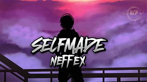 Self Made Neffex Lyrics Neffex Self Made Nep Lyrics Videos