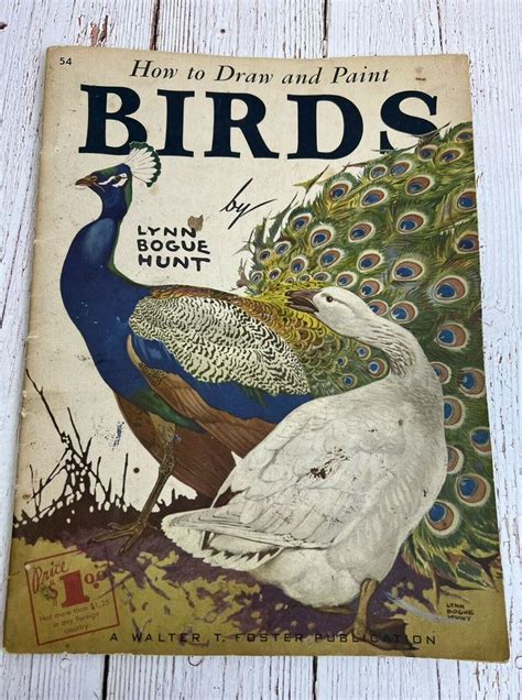 Walter T Foster How To Draw And Paint Birds By Lynn Bogue Hunt