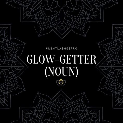mt lashes®️ on instagram “glow getter noun a driven busy gal who strives to achieve her