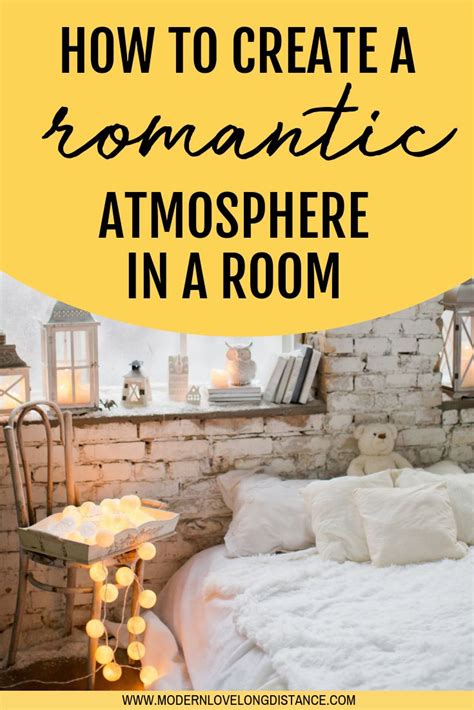 How To Create A Romantic Atmosphere In A Room For Your Long Distance