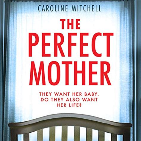 The Perfect Mother Audio Download Caroline Mitchell Alana Kerr