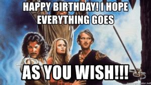 The best memes from instagram, facebook, vine, and twitter about princess bride birthday. New Princess Bride Birthday Meme Memes | Quotes Memes, Birthday Card Memes