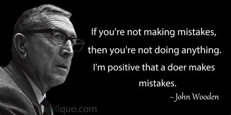 John Wooden Quotes Well Quo