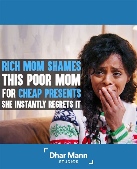 Rich Mom Shames A Poor Mom For Cheap Presents Instantly Regrets It Dhar Mann Cheap Presents