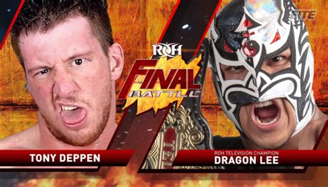 Ring Of Honor Final Battle Results Tony Deppen Vs Dragon Lee Roh Tv