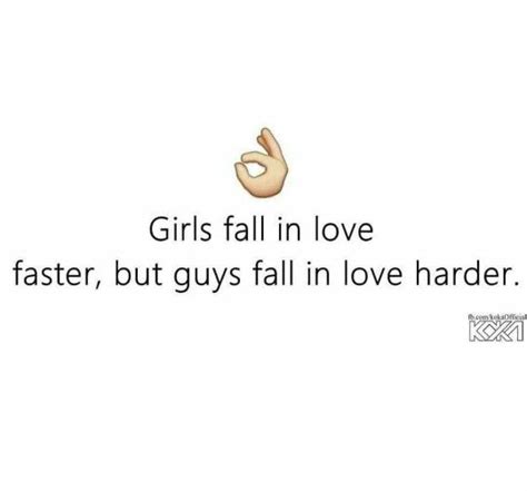 girls fall in love faster but guys fall in love harder girl falling quotes falling in love