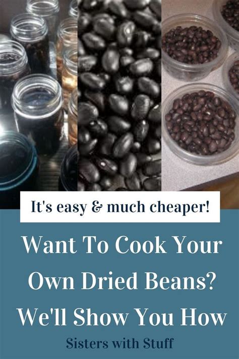 cook your own dried beans it s easy and much cheaper than canned cooking dried beans dried