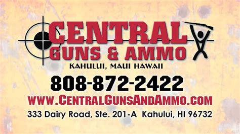 Central Guns And Ammo Maui Hi 808 872 2422 Youtube