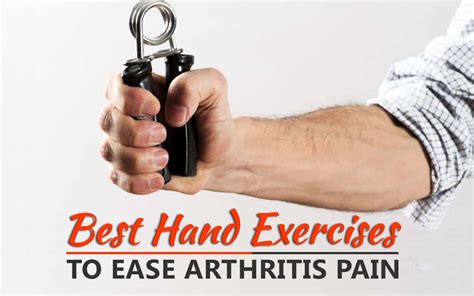 Top Hand Strengthening Exercises For Arthritis Pain