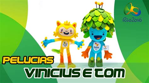 Vinicius E Tom Pelucia Mascote Olimpiadas Rio 2016 Youtube