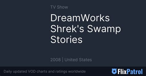 Dreamworks Shreks Swamp Stories Flixpatrol