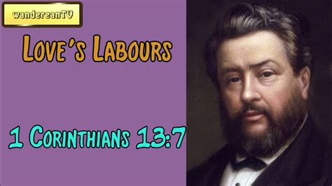 1 Corinthians 137 Loves Labours Charles Spurgeons Sermon Youtube
