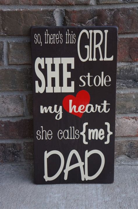 Items Similar To Theres This Girl She Calls Me Dad Custom Wooden Sign You Choose Colors On Etsy