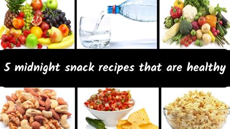 5 Midnight Snack Recipes That Are Healthy Letslive