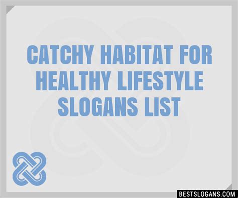 30+ Catchy Habitat For Healthy Lifestyle Slogans List ...