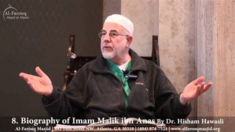 8 Biography Of Imam Malik Ibn Anas Part 5 Of 6 Youtube