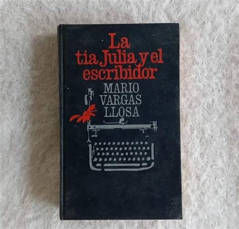 La Tía Julia Y El Escribidor Mario Vargas Llosa Cambalache Leonardo