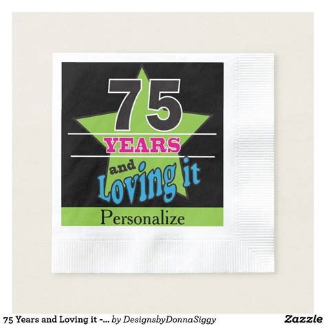 75 Years And Loving It 75th Birthday Paper Napkin 75th Birthday