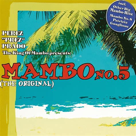 The King Of Mambo Presents Mambo No5 The Original