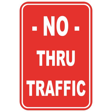 No Thru Traffic Aluminum Sign Winmark Stamp And Sign Stamps And Signs